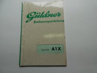 BetriebsanleitungOriginal  Güldner A1X Schlepper Bedienungsanleitung