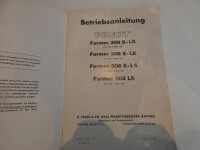 Orig. Fendt Farmer Tubomatik Traktor Betriebsanleitung 309 S-LS 308 306 305 LS