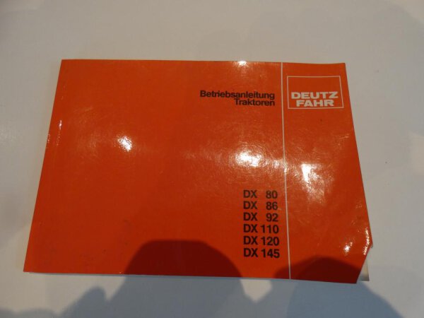 Original Deutz Fahr Betriebsanleitung Traktor DX 80, DX 86, DX 92, DX 110, DX 120
